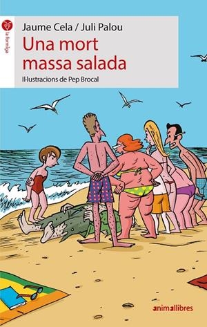 MORT MASSA SALADA, UNA | 9788496726628 | CELA I OLLÉ, JAUME / BROCAL LLOBREGAT, JOSEP MARIA