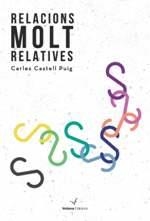 RELACIONS MOLT RELATIVES | 9788494213397 | CASTELL PUIG, CARLES