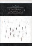 OMBRA DE LES FORMIGUES, L' | 9788494363122 | ARNAL ARASA, EVA
