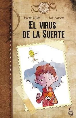 VIRUS DE LA SUERTE, EL | 9788494417269 | ALIAGA / SAGOSPE