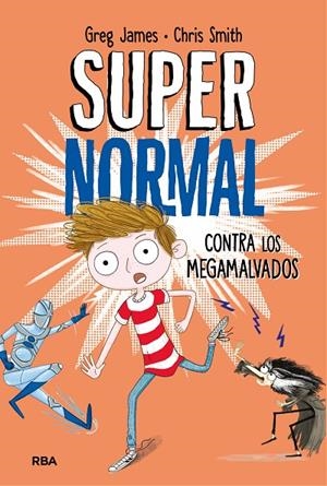 SUPERNORMAL CONTRA LOS MEGAMALVADOS | 9788427212961 | JAMES, GREG / SMITH, CHRIS