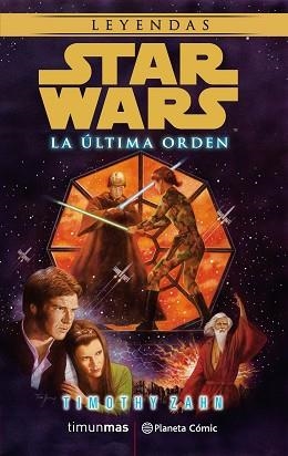 STAR WARS. LA ÚLTIMA ORDEN | 9788491468899 | ZAHN, TIMOTHY