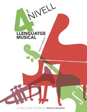 LLENGUATGE MUSICAL, 4RT NIVELL | 9788498839159 | BARDOLET I PUJOL, SEBASTIÀ