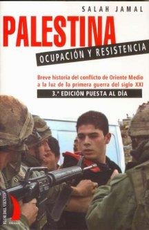 PALESTINA OCUPACION Y RESISTENCIA -3ª EDICION | 9788496495203 | JAMAL, SALAH