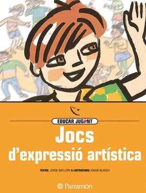 JOCS D'EXPRESSIÓ ARTISTICA | 9788434223813 | BATLLORI, JORGE