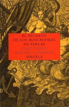 SECRETO DE LOS BUSCADORES DE PERLAS, EL | 9788478446360 | MOLINA, JUAN PEDRO