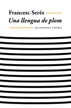 LLENGUA DE PLOM | 9788477273769 | SERES, FRANCESC