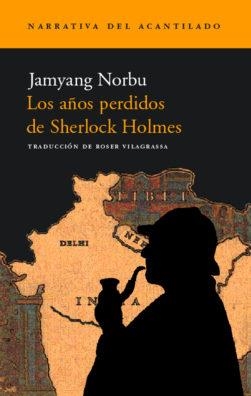 AÑOS PERDIDOS DE SHERLOCK HOLMES, LOS | 9788495359964 | NORBU, JAMYANG