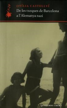 DE LES TXEQUES DE BARCELONA A | 9788477273752 | CASTELLVI, OTILIA