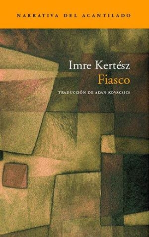 FIASCO | 9788496136069 | KERTESZ, IMRE