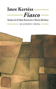 FIASCO | 9788477273912 | KERTESZ, IMRE