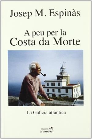 A PEU PER LA COSTA DA MORTE | 9788495616470 | ESPINÀS, JOSEP M.