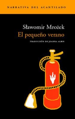PEQUEÑO VERANO, EL | 9788496136649 | MROZEK, SLAWOMIR