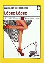 LOPEZ LOPEZ | 9788496080393 | APARICIO BELMONTE, JUAN