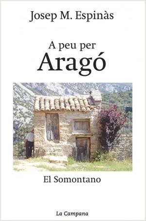 A PEU PER ARAGO | 9788495616760 | ESPINÀS, JOSEP M.