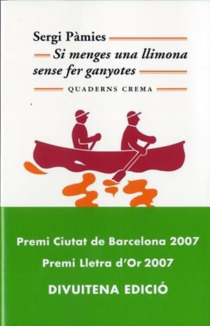 SI MENGES UNA LLIMONA SENSE FER GANYOTES | 9788477274520 | PÀMIES, SERGI