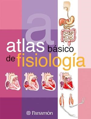 ATLAS BÁSICO DE FISIOLOGÍA | 9788434225718 | CÀMARA, SERGI  /  CASSAN, ADOLFO