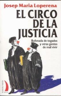 CIRCO DE LA JUSTICIA | 9788496495159 | LOPERENA, JOSEP MARIA