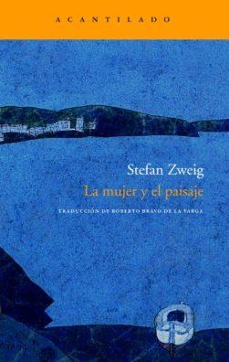 MUJER Y EL PAISAJE, LA | 9788496834156 | ZWEIG, STEFAN