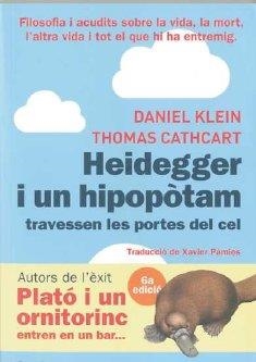HEIDEGGER I UN HIPOPOTAM TRAVESSEN LES PORTES DEL CEL | 9788496735477 | KLEIN, DANIEL / CATHCART, THOMAS