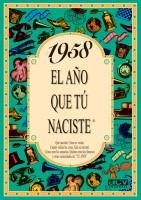 1958 : AÑO QUE TU NACISTE | 9788488907950 | COLLADO BASCOMPTE, ROSA