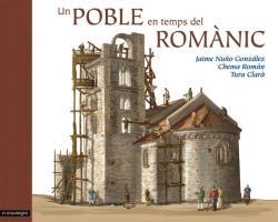 UN POBLE EN TEMPS DEL ROMÀNIC | 9788415097334 | NUÑO GONZÁLEZ, JAIME