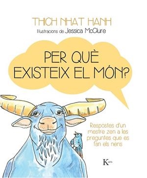 PER QUÈ EXISTEIX EL MÓN? | 9788499884158 | HANH, THICH NHAT