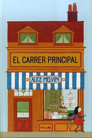 CARRER PRINCIPAL, EL | 9788484705192 | MELVIN, ALICE