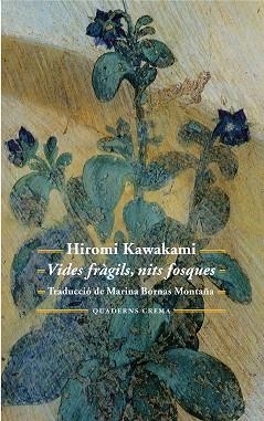 VIDES FRÀGILS NITS FOSQUES | 9788477275671 | KAWAKAMI, HIROMI