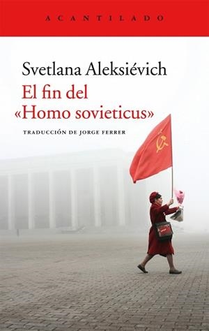FIN DEL HOMO SOVIETICUS, EL | 9788416011841 | ALEKSIÉVICH, SVETLANA