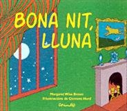 BONA NIT LLUNA | 9788484701187 | WISE BROWN, MARGARET / HURD, CLEMENT