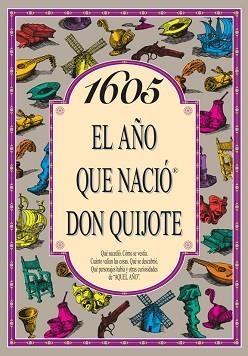 1605 : EL AÑO QUE NACIO DON QUIJOTE | 9788489589834 | COLLADO BASCOMPTE, ROSA