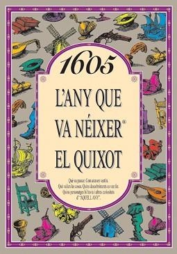 1605 : L'ANY QUE VA NÉIXER EL QUIXOT | 9788489589827 | COLLADO BASCOMPTE, ROSA
