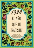 1923 : AÑO QUE TU NACISTE | 9788488907608 | COLLADO BASCOMPTE, ROSA