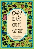 1929 : AÑO QUE TU NACISTE | 9788488907660 | COLLADO BASCOMPTE, ROSA