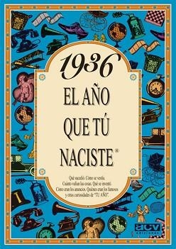 1936 : AÑO QUE TU NACISTE | 9788488907738 | COLLADO BASCOMPTE, ROSA
