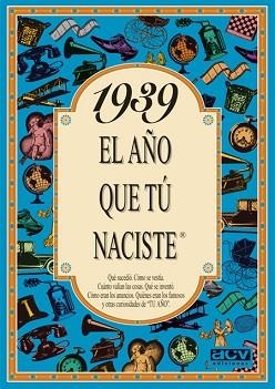 1939 : AÑO QUE TU NACISTE | 9788488907769 | COLLADO BASCOMPTE, ROSA