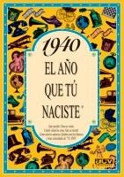 1940 : AÑO QUE TU NACISTE | 9788488907776 | COLLADO BASCOMPTE, ROSA