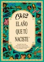 1952 : AÑO QUE TU NACISTE | 9788488907899 | COLLADO BASCOMPTE, ROSA