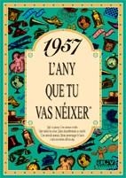 1957 : AÑO QUE TU NACISTE | 9788488907943 | COLLADO BASCOMPTE, ROSA
