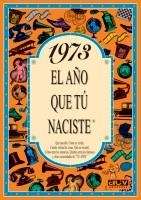 1973 : AÑO QUE TU NACISTE | 9788489589216 | COLLADO BASCOMPTE, ROSA