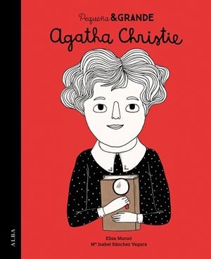 PEQUEÑA & GRANDE AGATHA CHRISTIE | 9788490651940 | SÁNCHEZ VEGARA, ISABEL / MUNSÓ, ELISA
