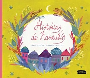HISTORIAS DE NASRUDÍN | 9788415518198 | BARCENA, HAL-LIL / CABASSA, MARIONA