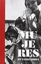 MUJERES EN VANGUARDIA. LA RESIDENCIA DE SEÑORITAS EN SU CENTENARIO (1915-1936) | 9788493998868 | MURGA CASTRO, IDOIA