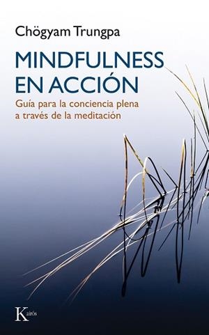 MINDFULNESS EN ACCIÓN | 9788499884899 | TRUNGPA, CHOGYAM