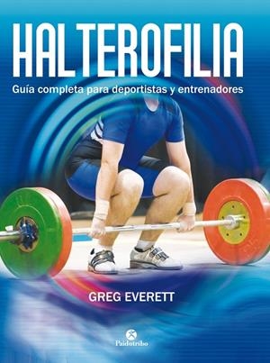 HALTEROFILIA | 9788499105642 | EVERETT, GREG