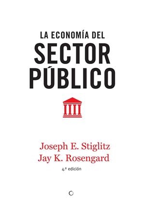 ECONOMÍA DEL SECTOR PÚBLICO,  LA | 9788494107672 | STIGLITZ, JOSEPH E. / ROSENGARD, JAY K.