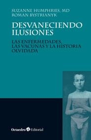 DESVANECIENDO ILUSIONES | 9788499216560 | HUMPHRIES, SUZANNE / BYSTRIANYK, ROMAN