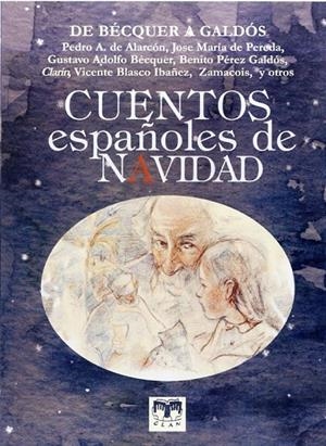 CUENTOS ESPAÑOLES DE NAVIDAD DE BÉCQUER A GALDÓS | 9788494345562 | DE BÉCQUER, A GALDÓS