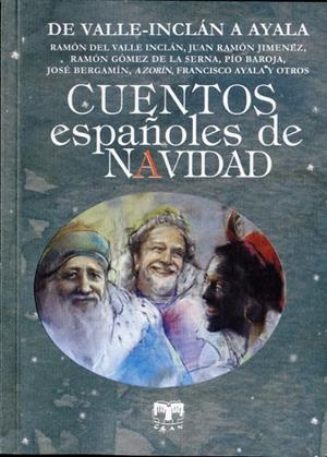 CUENTOS ESPAÑOLES DE NAVIDAD DE VALLE INCLAN A AYALA | 9788494345579 | DEL VALLE INCLÁN, RAMÓN/AYALA, FRANCISCO